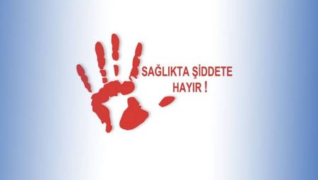 Sağlıkta Şiddete Hayır